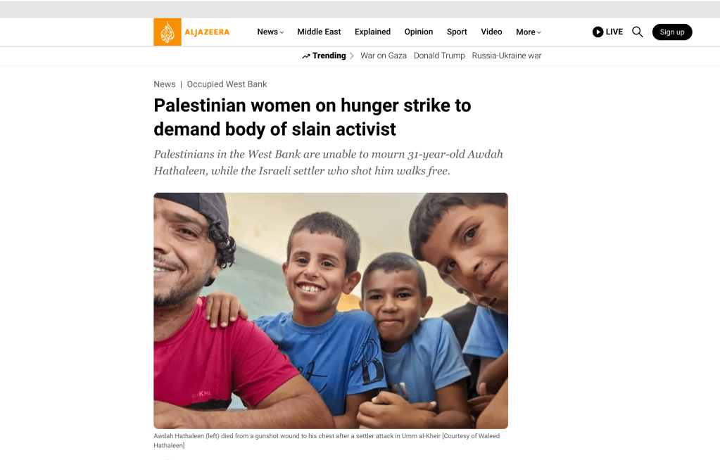 Al Jazeera Eng: Palestinian women on hunger strike to demand body of slain&nbsp;activist